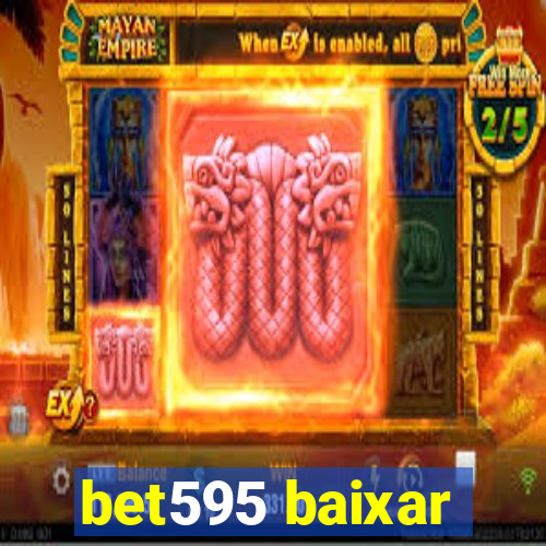 bet595 baixar